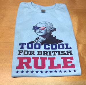 Youth Too cool for British rule short sleeve shirt